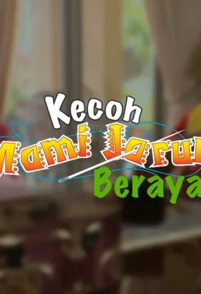 kecoh mami jarum beraya