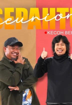 sepahtu reunion kecoh beraya